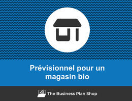 Comment faire un prévisionnel pour un magasin bio&nbsp;?