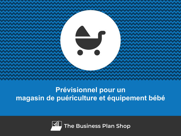 magasin de puériculture et équipement bébé prévisionnel