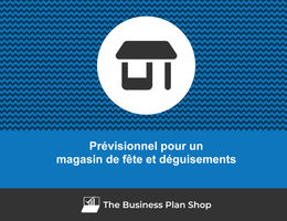 Prévisionnel financier de magasin de fête et déguisements