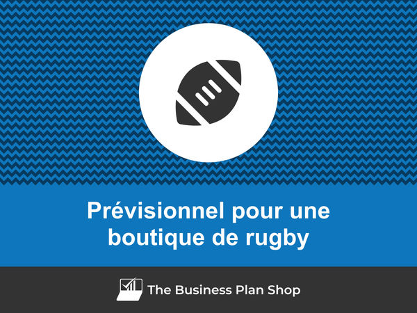 boutique de rugby prévisionnel financier