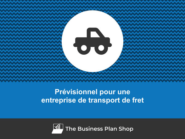 entreprise de transport de fret prévisionnel financier