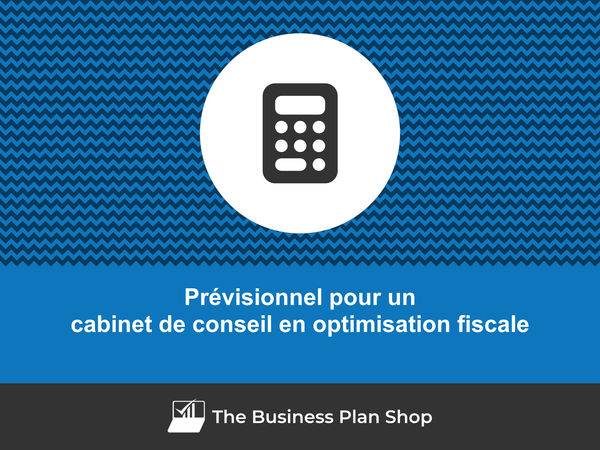 cabinet de conseil en optimisation fiscale prévisionnel financier