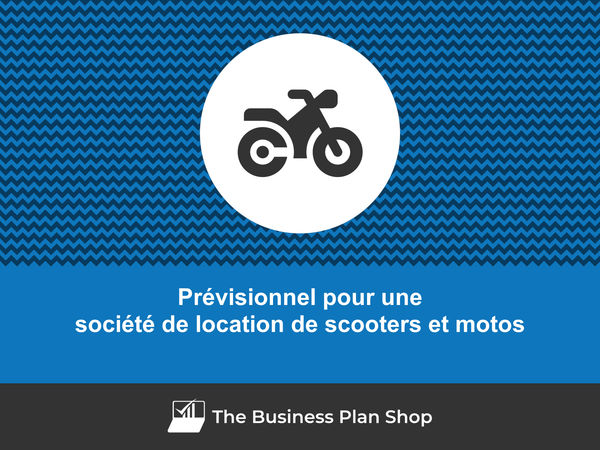 société de location de scooters et motos prévisionnel financier