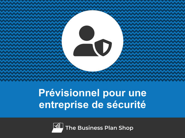 entreprise de sécurité prévisionnel financier