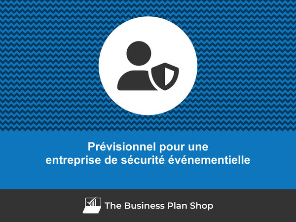 entreprise de sécurité événementielle prévisions financières