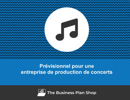 Prévisionnel d'une entreprise de production de concerts