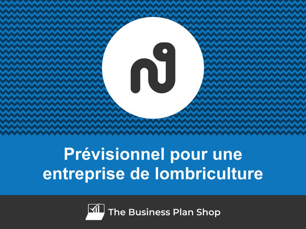 entreprise de lombriculture prévisionnel financier