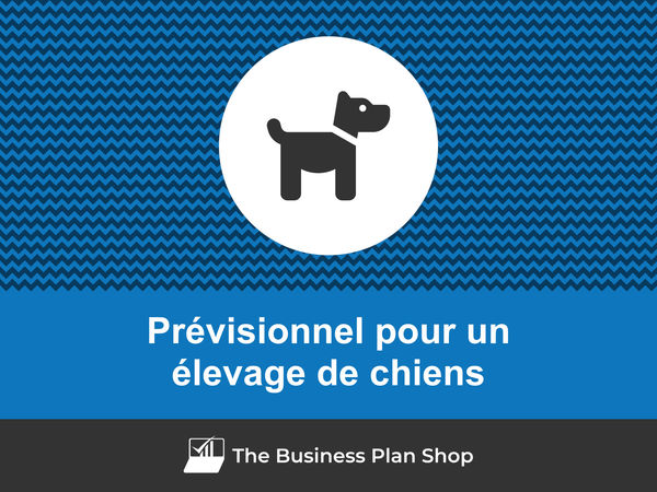 élevage de chiens prévisionnel financier