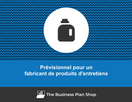 Prévisionnel financier de fabricant de produits d'entretiens
