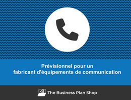 Prévisionnel financier de fabricant d'équipements de communication