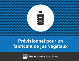 Prévisionnel financier de fabricant de jus végétaux