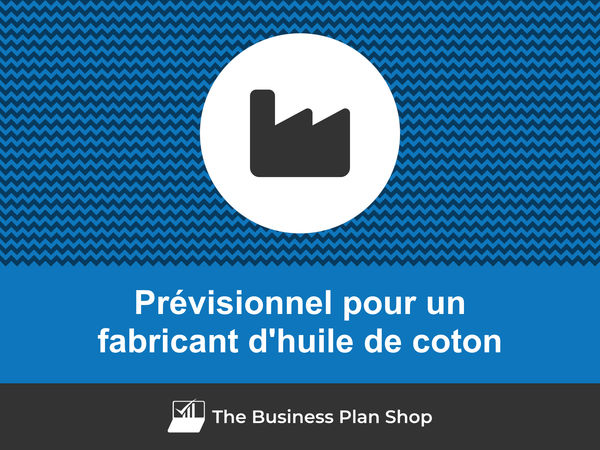 fabricant d'huile de coton prévisionnel financier
