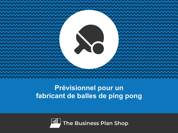fabricant de balles de ping pong prévisions financières