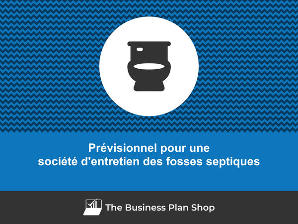 société d'entretien des fosses septiques prévisionnel financier