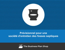 Prévisionnel financier de société d'entretien des fosses septiques