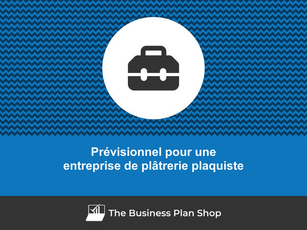entreprise de plâtrerie plaquiste prévisionnel