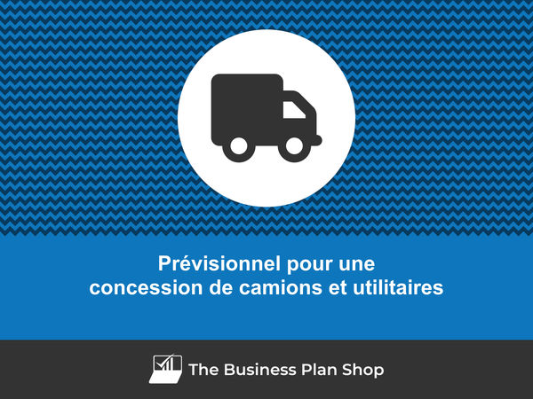 concession de camions et utilitaires prévisions financières