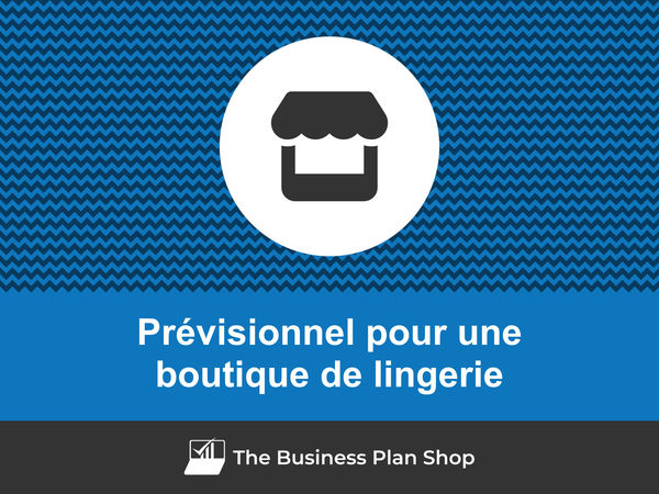 boutique de lingerie prévisionnel financier