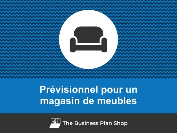 magasin de meubles prévisionnel financier