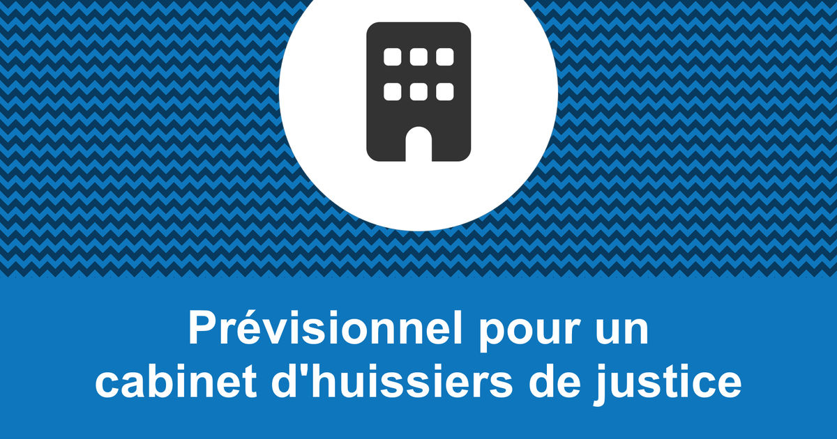 Faire le prévisionnel d'un d'huissiers de justice