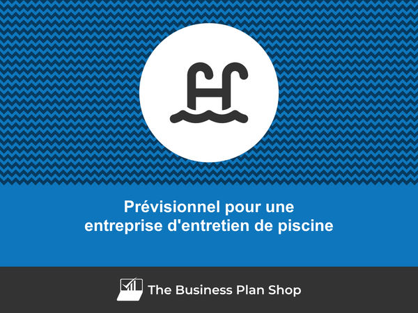 entreprise d'entretien de piscine prévisionnel financier