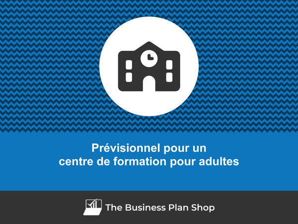 centre de formation pour adultes prévisionnel financier