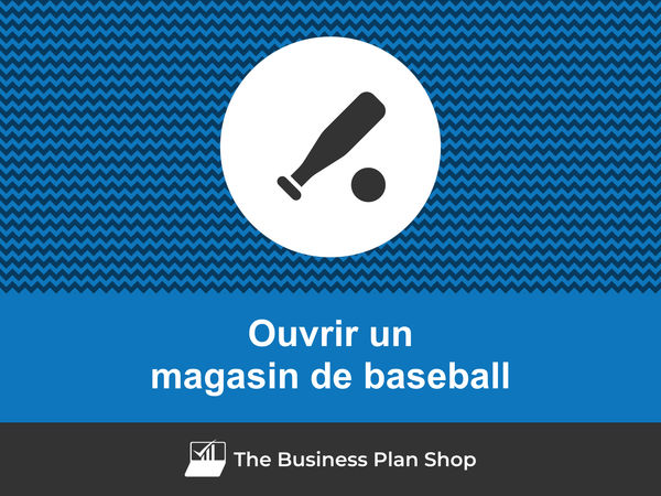 comment ouvrir un magasin de baseball