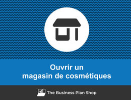 Ouvrir un magasin de cosmétiques