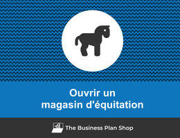 Comment ouvrir un magasin d'équitation&nbsp;?