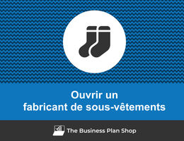 Ouvrir un fabricant de sous-vêtements