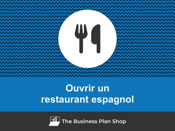 comment ouvrir un restaurant espagnol