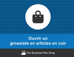 Ouvrir un grossiste en articles en cuir