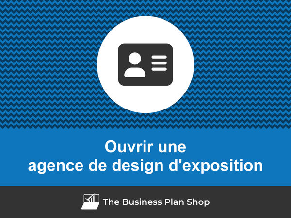 comment ouvrir une agence de design d'exposition