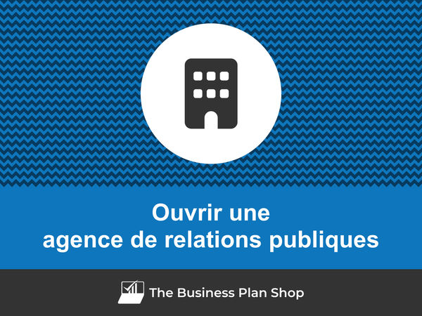 ouvrir une agence de relations publiques