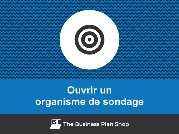 comment ouvrir un organisme de sondage