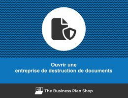Ouvrir une entreprise de destruction de documents