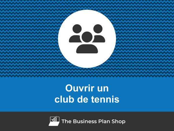 ouvrir un club de tennis