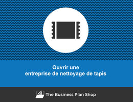 Comment ouvrir une entreprise de nettoyage de tapis&nbsp;?