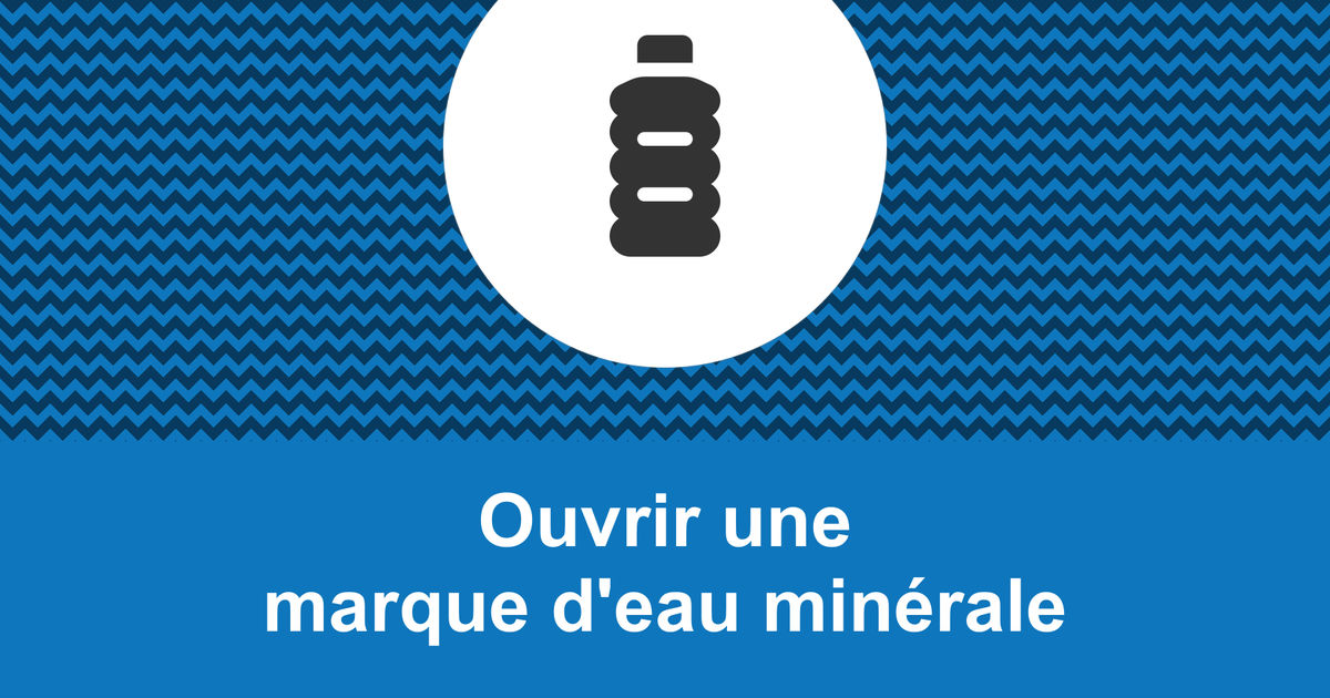 Comment ouvrir une marque d'eau minérale rentable — free download