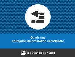 Ouvrir une entreprise de promotion immobilière