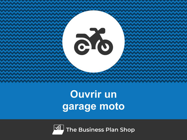 comment ouvrir un garage moto