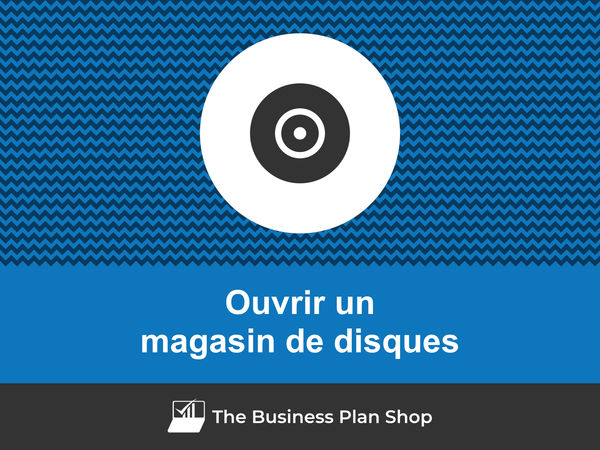 comment ouvrir un magasin de disques