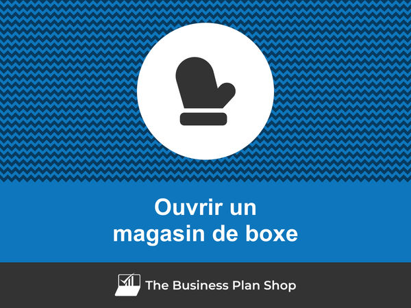 ouvrir un magasin de boxe
