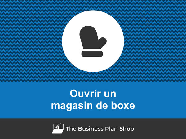 ouvrir un magasin de boxe