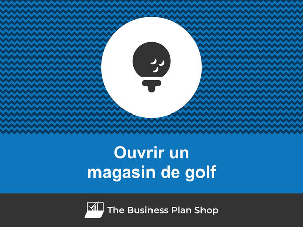 ouvrir un magasin de golf