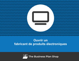 Ouvrir un fabricant de produits électroniques