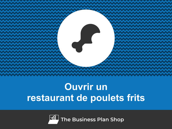 ouvrir un restaurant de poulets frits