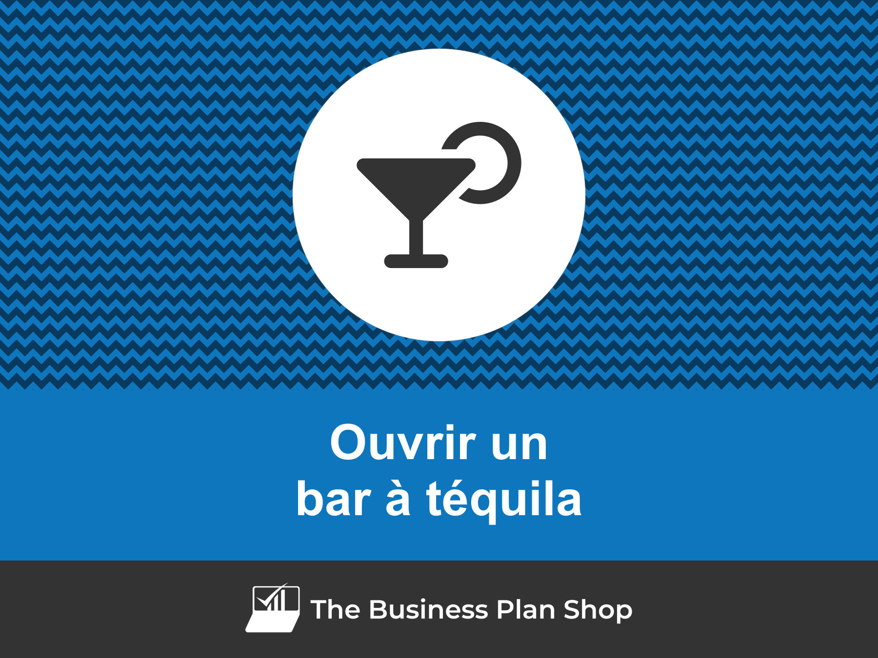 Comment ouvrir un bar à téquila rentable