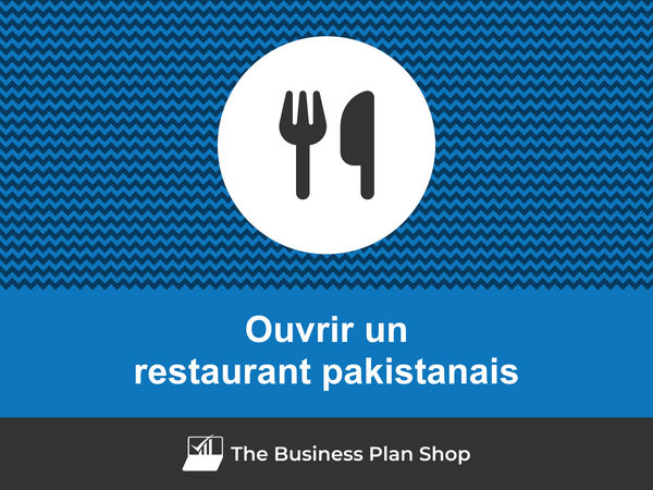 ouvrir un restaurant pakistanais