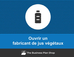 Ouvrir un fabricant de jus végétaux